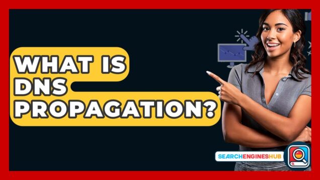 DNS Propagation: What It Is, And The Way To Speed It Up