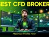 Discover the Secrets of the Best Forex CFD Broker