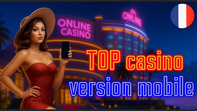 Mobile Casinos : Canada’s Best Mobile Casino Apps for 2025